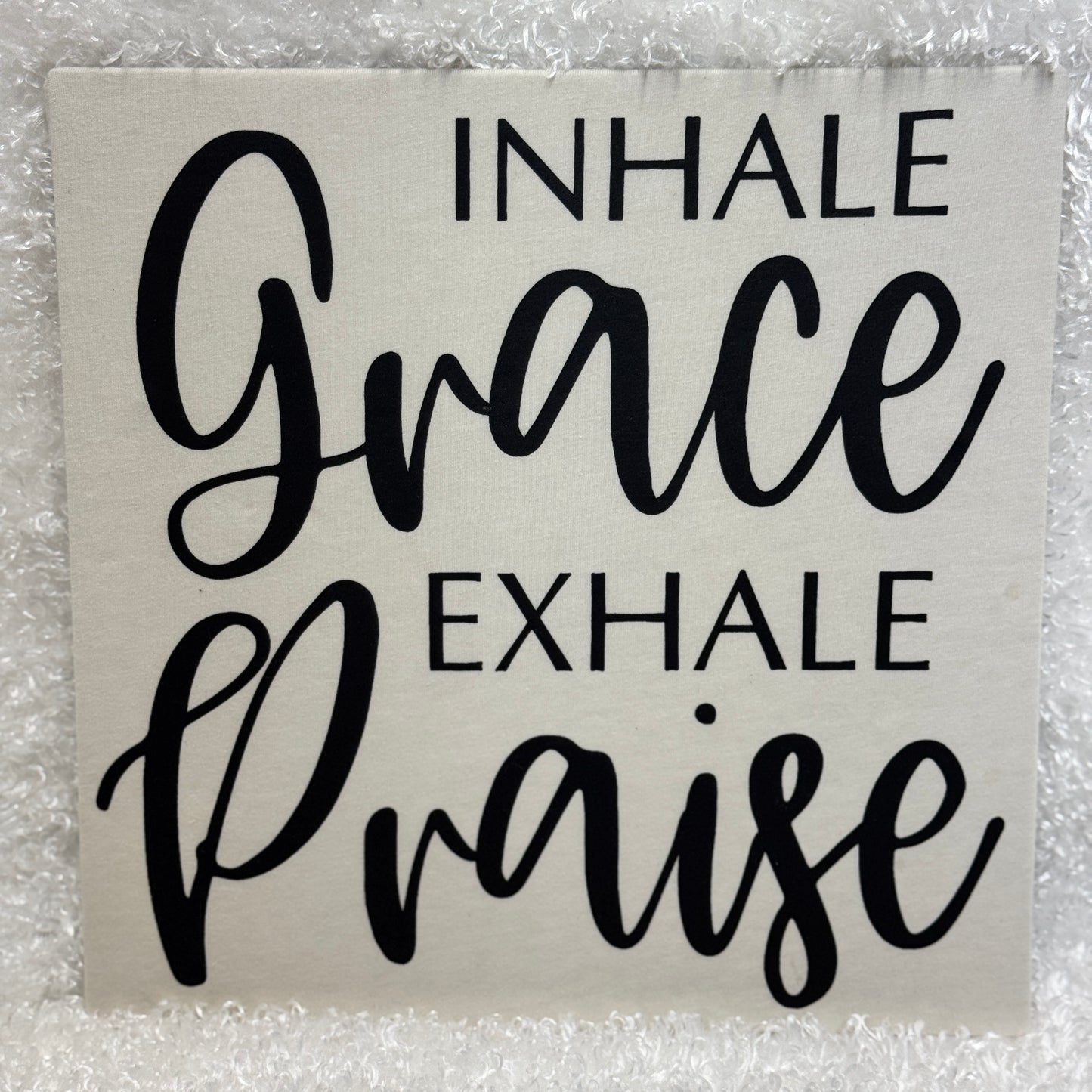 Inhale Grace, Exhale Praise – Black Print Design